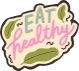 Eat Healthy